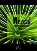 Mezcal Bebida de los dioses