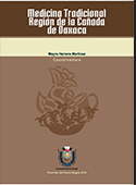 Medicina tradicional. Región de la Cañada de Oaxaca