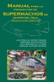Manual para la producción de supermachos de tilapia del Nilo (Oreochromis niloticus)