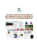 Construcción de conocimiento multidisciplinario a partir de la educación y el emprendimiento