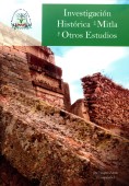 Investigación histórica en Mitla y otros estudios