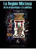 La región Mixteca: de la arqueología a la política