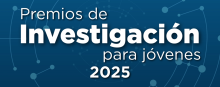 Premios de investigación para jóvenes 2025